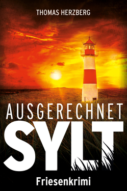 Ausgerechnet Sylt von Herzberg,  Thomas