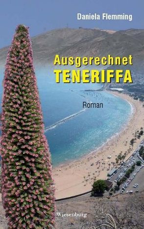 Ausgerechnet Teneriffa von Flemming,  Daniela, Mischke,  Thomas