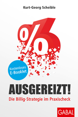 Ausgereizt! von Scheible,  Kurt-Georg