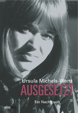 Ausgesetzt von Michels,  Volker, Michels-Wenz,  Ursula