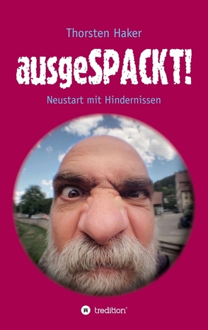 ausgeSPACKT! von Feldbaum,  Dr. Matthias, Haker,  Thorsten