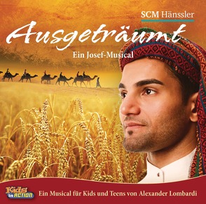 Ausgeträumt – Ein Josef-Musical von Lombardi,  Alexander