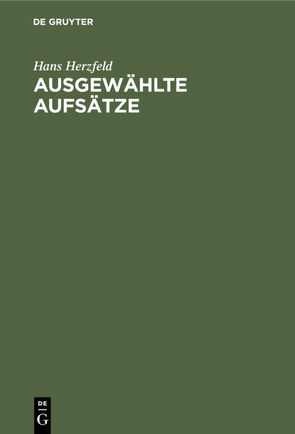 Ausgewählte Aufsätze von Herzfeld,  Hans