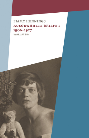 Ausgewählte Briefe I 1906-1927 von Hennings,  Emmy, Kolp,  Franziska, Richter,  Thomas