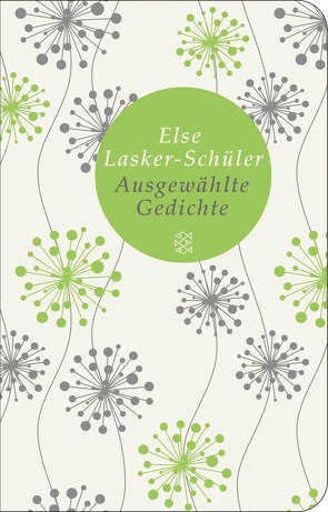 Ausgewählte Gedichte von Lasker-Schüler,  Else