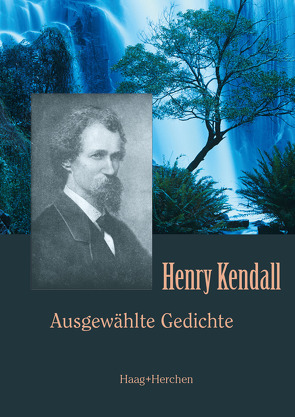 Ausgewählte Gedichte von Kendall,  William, Müller-Kirsten,  H. J. W.