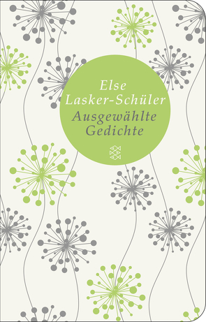 Ausgewählte Gedichte von Lasker-Schüler,  Else