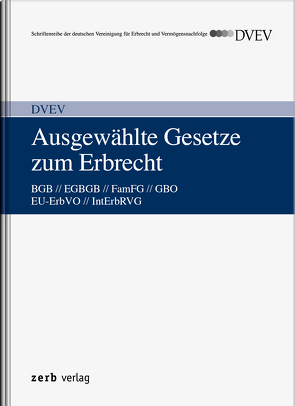 Ausgewählte Gesetze zum Erbrecht von DVEV,  e.V.