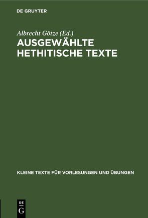 Ausgewählte Hethitische Texte von Goetze,  Albrecht