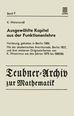 Ausgewählte Kapitel aus der Funktionenlehre von Siegmund-Schultze,  Reinhard, Weierstrass,  Karl