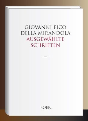 Ausgewählte Schriften von Liebert,  Arthur, Pico della Mirandola,  Giovanni