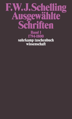 Ausgewählte Schriften in 6 Bänden von Schelling,  Friedrich Wilhelm Joseph von