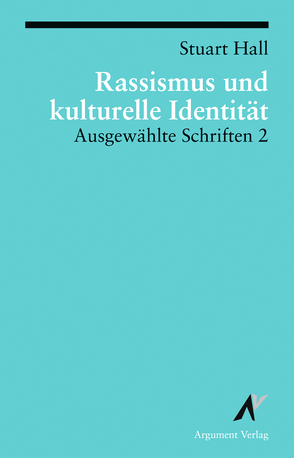 Ausgewählte Schriften / Rassismus und kulturelle Identität von Hall,  Stuart