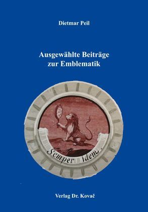 Ausgewählte Beiträge zur Emblematik von Peil,  Dietmar