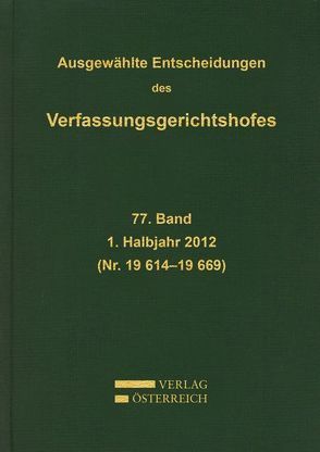 Ausgewählte Entscheidungen des Verfassungsgerichtshofes von Verfassungsgerichtshof d. Republik Österreich