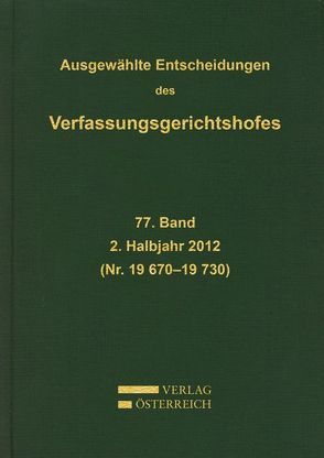 Ausgewählte Entscheidungen des Verfassungsgerichtshofes von Verfassungsgerichtshof d. Republik Österreich