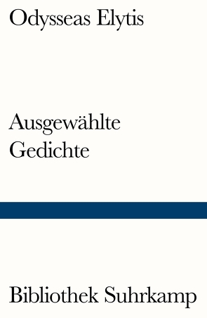 Ausgewählte Gedichte von Elytis,  Odysseas, Hilty,  Hans Rudolf, Vierneisel-Schlörb,  Barbara