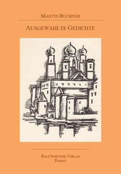 Ausgewählte Gedichte von Buchner,  Martin, Göttler,  Hans, Hertel,  Eva-Maria