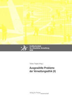 Ausgewählte Probleme der Verwaltungsethik (II) von Trappe,  Tobias