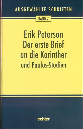 Ausgewählte Schriften / Der erste Brief an die Korinther von Peterson,  Erik, Weidemann,  Hans U