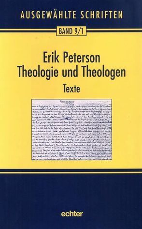 Ausgewählte Schriften / Theologie und Theologen von Nichtweiss,  Barbara, Peterson,  Erik