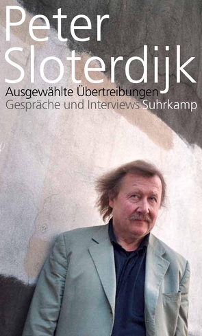 Ausgewählte Übertreibungen von Klein,  Bernhard, Sloterdijk,  Peter