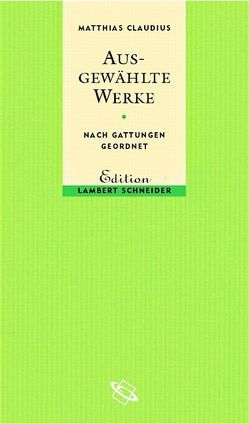 Ausgewählte Werke von Claudius,  Matthias, Freund,  Winfried