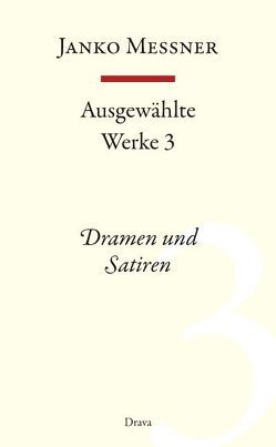 Ausgewählte Werke 3 von Messner,  Janko, Strutz,  Jozej