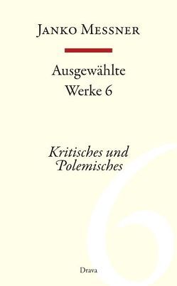 Ausgewählte Werke 6 von Messner,  Janko