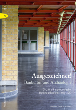 Ausgezeichnet! Baukultur und Archäologie von Drachenberg,  Thomas, Schopper,  Franz