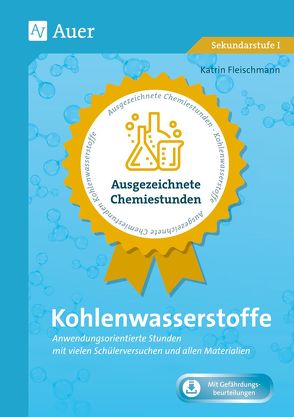 Ausgezeichnete Chemiestunden Kohlenwasserstoffe von Wiedmeier,  Katrin