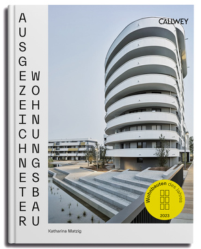 Ausgezeichneter Wohnungsbau 2023 von Matzig,  Katharina