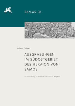 Ausgrabungen im Südostgebiet des Heraion von Samos von Kyrieleis,  Helmut