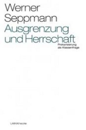 Ausgrenzung und Herrschaft von Seppmann,  Werner