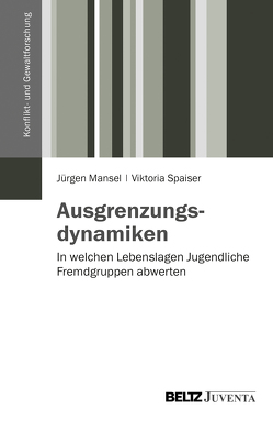 Ausgrenzungsdynamiken von Mansel,  Jürgen, Spaiser,  Viktoria