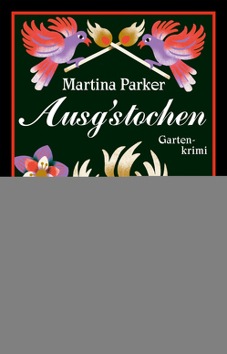 Ausgstochen von Parker,  Martina