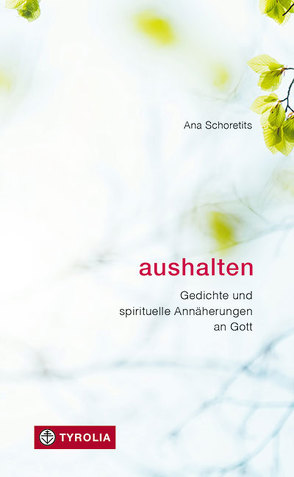 Aushalten von Schoretits,  Ana