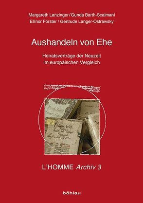 Aushandeln von Ehe von Barth-Scalmani,  Gunda, Forster,  Ellinor, Langer-Ostrawsky,  Gertrude, Lanzinger,  Margareth