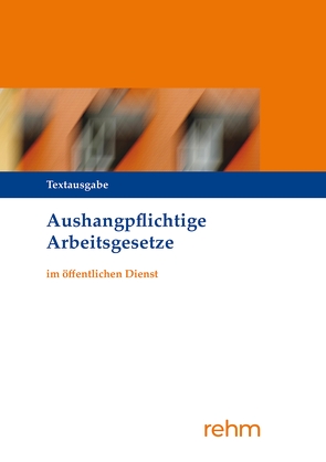 Aushangpflichtige Arbeitsgesetze im öffentlichen Dienst