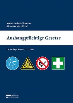 Aushangpflichtige Gesetze von Alexandra,  Marx, Lechner-Thomann,  Andrea