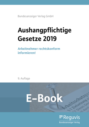 Aushangpflichtige Gesetze 2019 (E-Book)