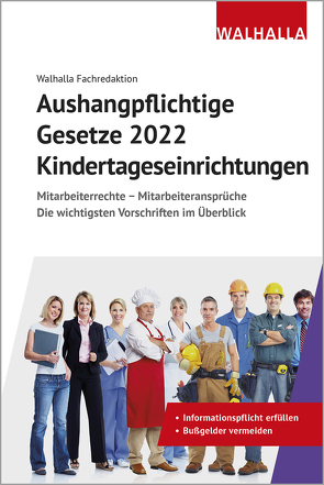 Aushangpflichtige Gesetze 2022 Kindertageseinrichtungen von Walhalla Fachredaktion