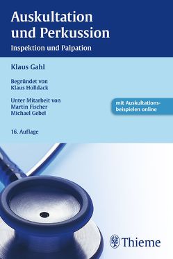 Auskultation und Perkussion von Fischer,  Martin, Gahl,  Klaus, Gebel,  Michael