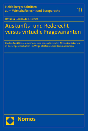 Auskunfts- und Rederecht versus virtuelle Fragevarianten von Rocha de Oliveira,  Rafaela