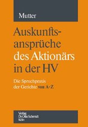 Auskunftsansprüche des Aktionärs in der HV von Mutter,  Stefan