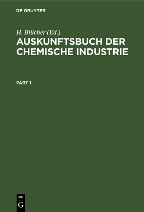 Auskunftsbuch der chemische Industrie von Blücher,  H.