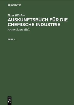 Auskunftsbuch für die chemische Industrie von Bluecher,  Hans, Ernst,  Anton