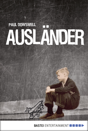 Ausländer von Dowswell,  Paul, Förs,  Katharina, Jendricke,  Bernhard