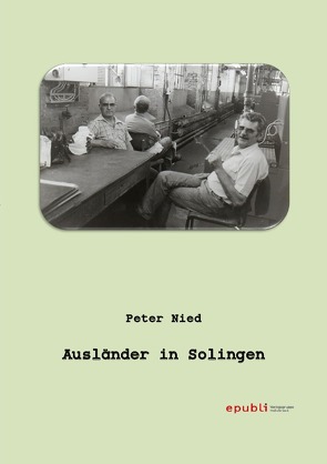 Ausländer in Solingen von Nied,  Peter