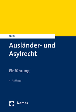 Ausländer- und Asylrecht von Dietz,  Andreas